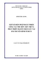 Một số biện pháp hoàn thiện công tác thu hút duy trì và phát triển nguồn nhân lực tại đài truyền hình thành phố hồ chí minh