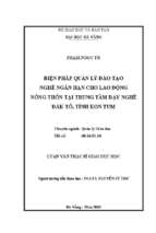 Biện pháp quản lý đào tạo nghề ngắn hạn cho lao động nông thôn tại trung tâm dạy nghề đăk tô, tỉnh kon tum..