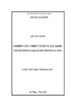 Nghiên cứu chiết tách và xác định thành phần alkaloid trong lá sen.