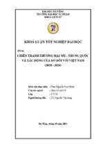 Chiến tranh thương mại mỹ   trung quốc và tác động của nó đối với việt nam (2018   2020)