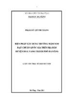 Biện pháp xây dựng trường mầm non đạt chuẩn quốc gia trên địa bàn huyện hoà vang, thành phố đà nẵng..