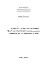 Nghiên cứu cấu trúc và tập tính bảo vệ bầy đàn của loài khỉ vàng (macaca mulatta) tại bán đảo sơn trà, thành phố đà nẵng.