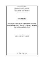 Ứng dụng công nghệ viễn thám kết hợp gis đánh giá thực trạng xâm thực bờ biển tại thành phố đà nẵng.