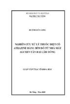 Nghiên cứu xử lý thuốc diệt cỏ atrazine bằng bùn đỏ từ nhà máy alumin tân rai lâm đồng...