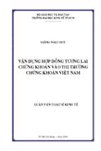 Vận dụng hợp đồng tương lai chứng khoán vào thị trường chứng khoán việt nam