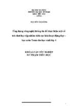 Ứng dụng công nghệ thông tin để thực hiện một số trò chơi học tập nhằm tích cực hóa hoạt động dạy – học môn toán cho học sinh lớp 4.