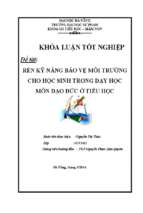 Rèn kỹ năng bảo vệ môi trường cho học sinh trong dạy học môn đạo đức ở tiểu học....