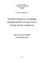 Tìm hiểu tác động của sự cắt dòng sông quảng huế đến thủy chế sông vu gia và đời sống, sản xuất ở vùng hạ lưu.