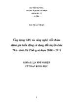 Ứng dụng gis và công nghệ viễn thám đánh giá biến động sử dụng đất huyện đức thọ   tỉnh hà tĩnh giai đoạn 2000 – 2010.