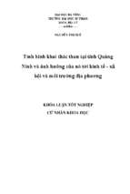 Tình hình khai thác than tại tỉnh quảng ninh và ảnh hưởng của nó tới kinh tế   xã hội và môi trường địa phương.
