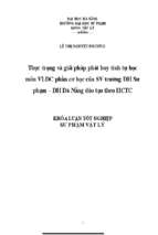 Thực trạng và giải pháp phát huy tính tự học môn vật lý đại cương phần cơ học của sinh viên trường đh sư phạm – đh đà nẵng theo học chế tín chỉ hiện nay.
