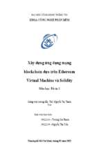 Xây dựng ứng dụng mạng blockchain dựa trên ethereum virtual machine và solidity (báo cáo cuối kì đồ án 1)