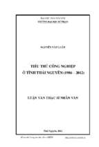 Luận văn lịch sử việt nam tiểu thủ công nghiệp ở tỉnh thái nguyên (1986 2012)