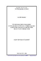 Luận văn lịch sử việt nam tổ chức hoạt động ngoại khóa về tổng bí thư nguyễn văn cừ trong dạy học lịch sử việt nam lớp 12 ở trường thpt thị xã từ sơn tỉnh bắc ninh​