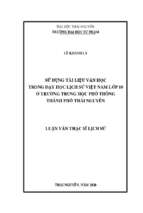 Luận văn lịch sử việt nam sử dụng tài liệu văn học trong dạy học lịch sử việt nam lớp 10 ở trường trung học phổ thông thành phố thái nguyên​