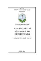 Luận văn nghiên cứu bào chế hệ nano lipid rắn chứa fluconazol​