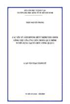 Luận văn quản lý công các yếu tố ảnh hưởng đến ý định theo đuổi công việc của ứng viên trong quá trình tuyển dụng tại tổ chức công quận 3​