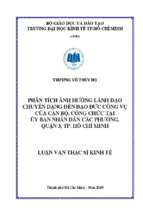 Luận văn quản lý công phân tích ảnh hưởng lãnh đạo chuyển dạng đến đạo đức công vụ của cán bộ, công chức tại ủy ban nhân dân các phường, quận 3, tp. hồ chí minh​