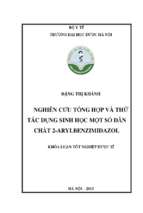 Luận văn nghiên cứu tổng hợp và thử tác dụng sinh học một số dẫn chất 2 arylbenzimidazol​