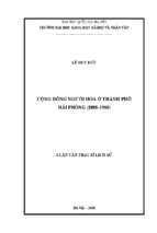 Luận văn lịch sử việt nam cộng đồng người hoa ở thành phố hải phòng (1888 1980)​