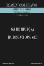 Bài giảng hành vi tổ chức   chương 4 giá trị, thái độ và hài lòng với công việc.