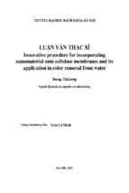 Innovative procedure for incorporating nanomaterial onto cellulose membranes and its application in color removal from water = nghiên cứu tổng hợp vật liệu nano trên màng xenllulo và ứng dụng xử lý màu trong nước