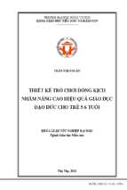 Thiết kế trò chơi đóng kịch nhằm nâng cao hiệu quả giáo dục đạo đức cho trẻ 5  6 tuổi (2)