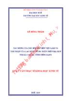 Tác động của thu hồi đất đến việc làm và thu nhập của lao động nông thôn trên địa bàn thị xã cai lậy, tỉnh tiền giang.