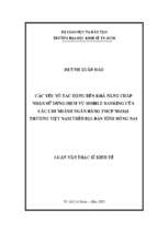 Các yếu tố tác động đến khả năng chấp nhận sử dụng dịch vụ mobile banking của các chi nhánh ngân hàng tmcp ngoại thương việt nam trên địa bàn tỉnh đồng nai