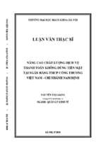 Nâng cao chất lượng dịch vụ thanh toán không dùng tiền mặt tại ngân hàng tmcp công thương việt nam   chi nhánh nam định 319773