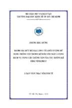 Đánh giá mức độ hài lòng của đối tượng sử dụng thông tin thống kê đối với chất lượng dịch vụ cung cấp thông tin của cục thống kê tỉnh vĩnh phúc