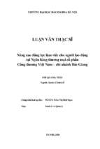 Nâng cao động lực làm việc cho người lao động tại ngân hàng thương mại cổ phần công thương việt nam   chi nhánh bắc giang