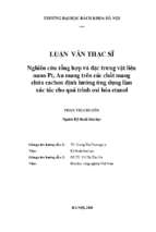 Nghiên cứu tổng hợp và đặc trưng vật liệu nano pt, au mang trên các chất mang chứa cacbon định hướng ứng dụng làm xúc tác cho quá trình oxi hóa etanol 319540