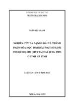 Luận án nghiên cứu đa dạng loài và thành phần hóa học tinh dầu một số loài thuộc họ sim (myrtaceae juss. 1789) ở tỉnh hà tĩnh