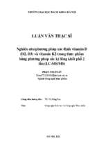 Nghiên cứu phương pháp xác định vitamin d (d2, d3) và vitamin k2 trong thực phẩm bằng phương pháp sắc ký lỏng khối phổ 2 lần (lc msms)