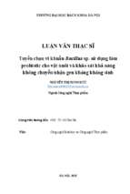 Tuyển chọn vi khuẩn bacillus sp. sử dụng làm probiotic cho vật nuôi và khảo sát khả năng không chuyểnnhận gen kháng kháng sinh
