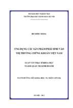 Ứng dụng các sản phẩm phát sinh vào thị trường chứng khóa việt nam 255957