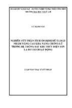 Nghiên cứu phân tích ổn định đê tả đáy nhằm nâng cao khả năng chống lũ trong hệ thống sau khi thủy điện sơn la đi vào hoạt độn