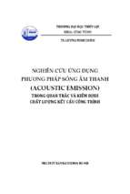 Nghiên cứu ứng dụng phương pháp sóng âm thanh (acoustic emission) trong quan trắc và kiểm định chất lượng kết cấu công trình