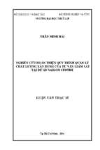 Nghiên cứu hoàn thiện quy trình quản lý chất lượng xây dựng của tư vấn giám sát tại dự án saigon centre 