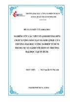 Nghiên cứu các yếu tố ảnh hưởng đến chất lượng đào tạo ngành qtkd của trường đại học công nghiệp tp. hcm trong sự so sánh với một số trường đại học tại tp. hồ chí minh