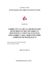 Nghiên cứu các yếu tố ảnh hưởng đến quyết định gửi tiền tiết kiệm của khách hàng cá nhân tại ngân hàng nông nghiệp và phát triển nông thôn agribank chi nhánh quận 12