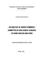 An analysis of errors commonly committed by high school students in using english questions = phân tích những lỗi thường gặp ở học sinh trung học phổ thông trong việc sử dụng câu hỏi tiếng anh   