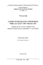 A study of translating synonyms in  the last leaf  and  the escape  = nghiên cứu về cách dịch từ đồng nghĩa trong tác phẩm  chiếc lá cuối cùng  và  chạy trốn  