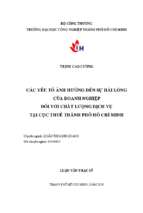 Các yếu tố ảnh hưởng đến sự hài lòng của doanh nghiệp đối với chất lượng dịch vụ tại chi cục thuế thành phố hồ chí minh