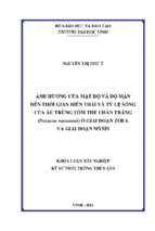 Ảnh hưởng của mật độ và độ mặn đến thời gian biến thái và tỷ lệ sống của ấu trùng tôm thẻ chân trắng (penaeus vannamei) ở giai đoạn zoea và giai đoạn mysis   