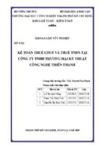 Hoàn thiện công tác kế toán thuế gtgt và thuế tndn tại công ty tnhh tm kỹ thuật thương mại thiên thanh   