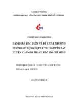 Đánh giá đặc điểm và đề xuất phương hướng sử dụng hợp lý tài nguyên đất huyện cần giờ tp. hồ chí minh   