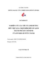 Nghiên cứu các yếu tố ảnh hưởng đến việc lựa chọn điểm đên du lịch thành phố hồ chí minh của du khách nước ngoài   