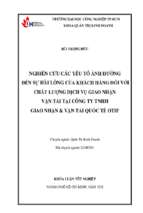 Nghiên cứu các yếu tố ảnh hưởng đến sự hài lòng của khách hàng đối với chất lượng dịch vụ giao nhận vận tải công ty tnhh giao nhận và vận tải quốc tế otif   